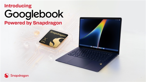 全新笔记本品类!骁龙X Elite入驻首批谷歌Googlebook:戴尔惠普率先开售 骁龙X Elite入驻首批谷歌Googlebook 第1张 全新笔记本品类!骁龙X Elite入驻首批谷歌Googlebook:戴尔惠普率先开售 骁龙X Elite入驻首批谷歌Googlebook 第1张