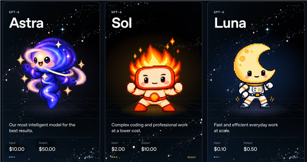 OpenAI正式发布GPT-6 Sol/Luna!API价格大降50% 免费用户也能用 GPT-6 Sol/Luna 第1张 OpenAI正式发布GPT-6 Sol/Luna!API价格大降50% 免费用户也能用 GPT-6 Sol/Luna 第1张